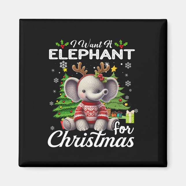 Imã Eu Quero Um Elefante Para O Natal Gifts Xmas Co (Frente)
