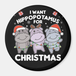 Imã Eu Quero Um Hippo Para O Magnet De Hippos De Natal
