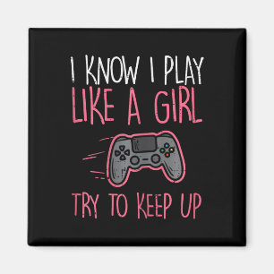 Imã Eu Sei Jogar Como Garota Gamer Divertido Garotas C