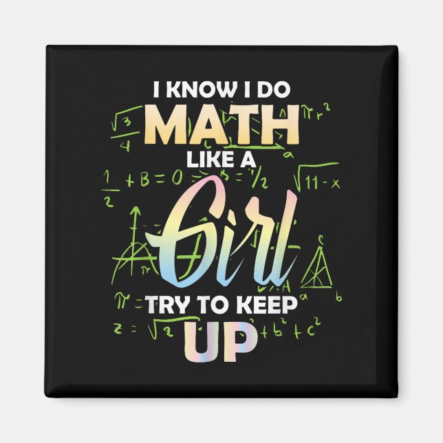 Imã Eu Sei Que Eu Faço Matemática Como Uma Garota Aman (Frente)