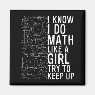 Imã Eu sei que faço matemática como uma garota, tente