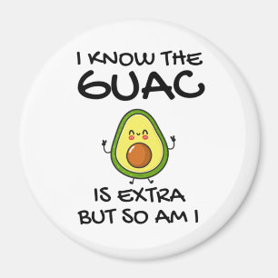 Imã Eu Sei Que O Guac É Extra Mas Eu Também