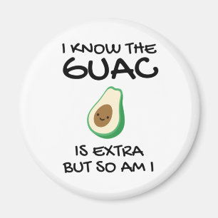 Imã Eu Sei Que O Guac É Extra Mas Eu Também