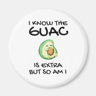 Imã Eu Sei Que O Guac É Extra Mas Eu Também