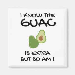 Imã Eu Sei Que O Guac É Extra Mas Eu Também
