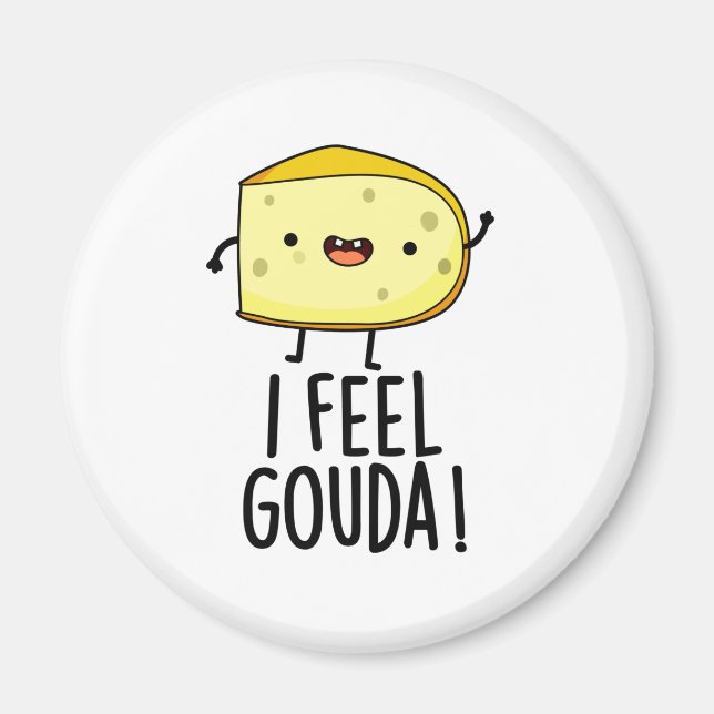 Imã Eu Sinto Gouda Piada de Queijo Engraçada  (Frente)