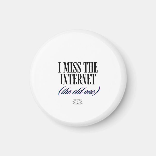 Imã Eu Sinto Saudade da Velha Internet (Frente)