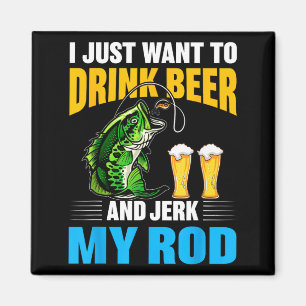 Imã Eu só quero beber cerveja e sacudir minha vara eng