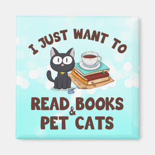 Imã Eu só quero ler livros e gatos de estimação