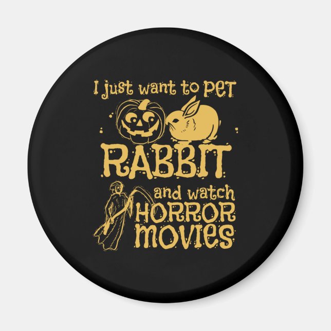 Imã Eu Só Quero Pet Rabbit E Halloween (Frente)