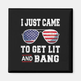 Imã Eu Só Vim Para Lit & Bang 4 De Julho