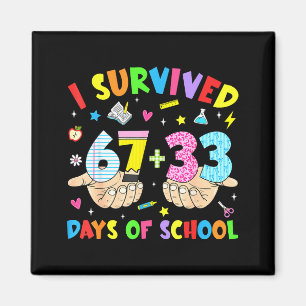 Imã Eu Sobrevivi 100 Dias De Escola 67 Engraçado 6 7 M