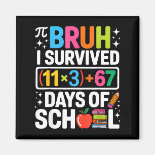 Imã Eu Sobrevivi 100 Dias Escola Bruh Groovy Equação M