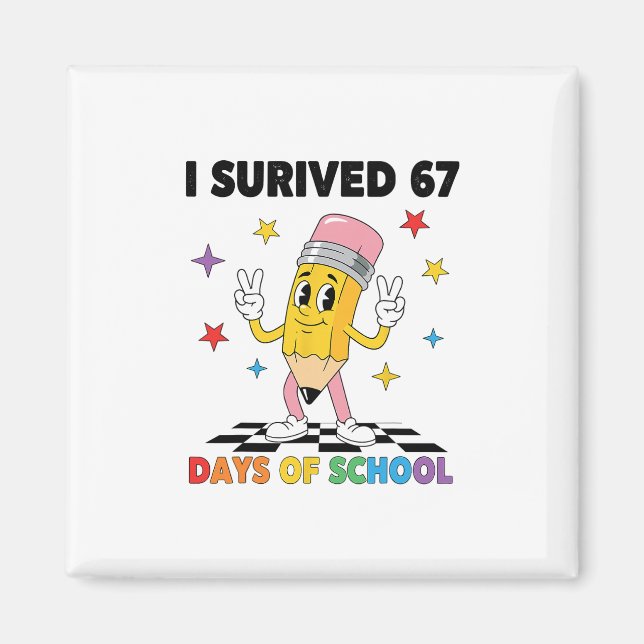 Imã Eu Sobrevivi 67 Dias De Escola Seis Sete Meme Para (Frente)