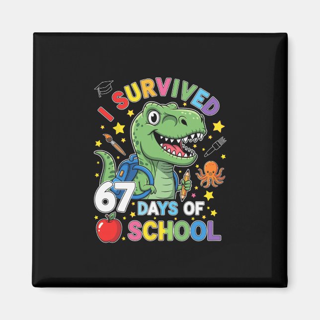 Imã Eu Sobrevivi 67 Dias De Escola Seis Sete Meme Para (Frente)