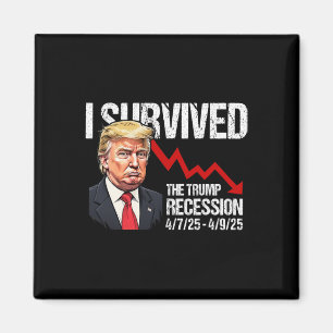 Imã Eu Sobrevivi à Recessão de Trump 4725 4925 Trump R
