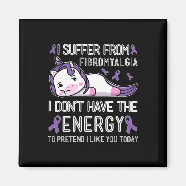 Imã Eu sofro de Fibromialgia Eu não tenho energia (Frente)