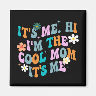 Imã Eu sou a mãe legal é eu Vintage Retro Mães