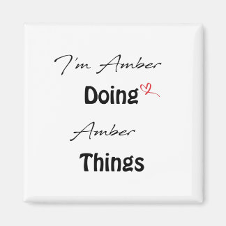Imã Eu sou Amber Fazendo Coisas Amber