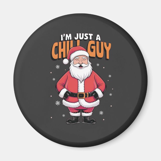 Imã Eu Sou Apenas um Cara Relax Meme Natal Divertido 2 (Frente)
