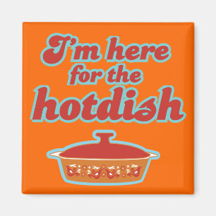 Imã Eu sou aqui para o ímã de Hotdish