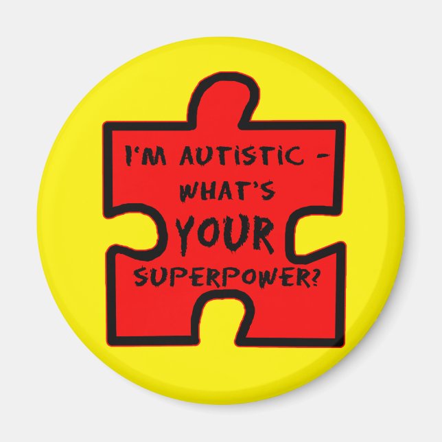 Imã Eu sou Autista - Qual é o SEU Superpoder? (Frente)