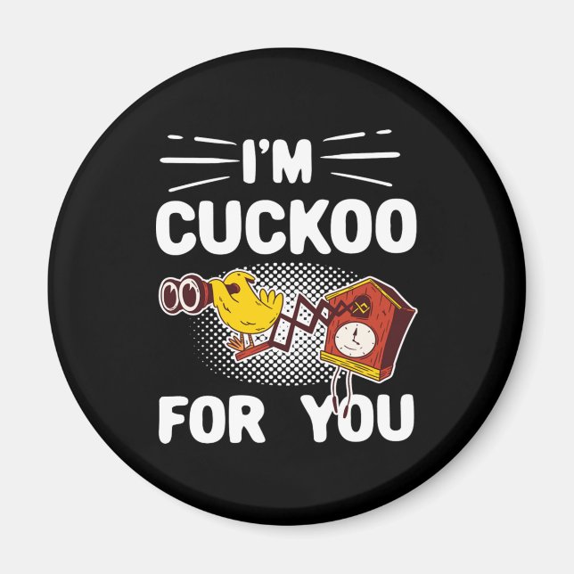 Imã Eu Sou Cuckoo Para Você Dar-Lhe O Humor Namorados (Frente)