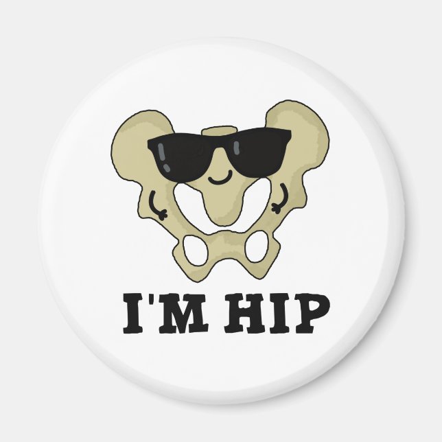 Imã Eu sou Hip Funny Anatomy Hipbone Pun (Frente)
