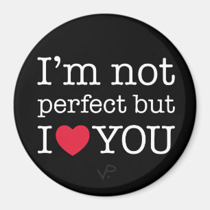Imã Eu sou não perfeito mas eu te amo ímã