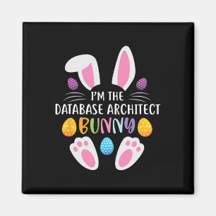 Imã Eu sou o Arquiteto Databyse Bunny Dia de Páscoa En