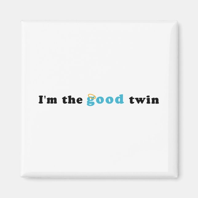 Imã Eu sou o bom gêmeo (Frente)