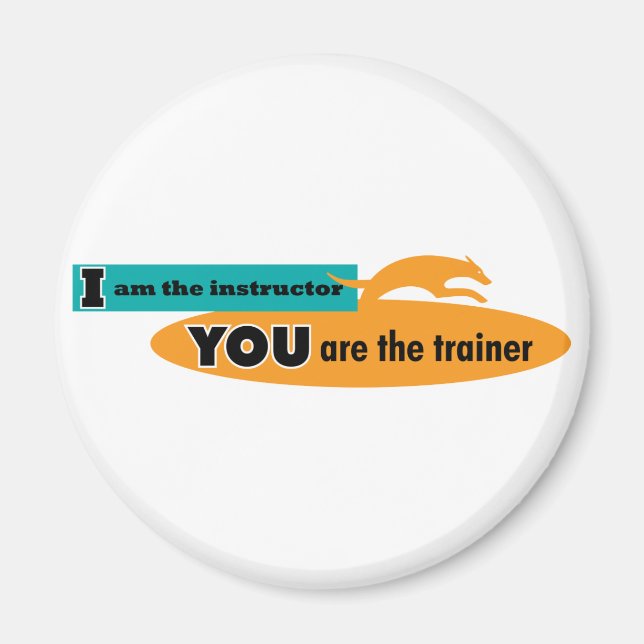Imã Eu sou o instrutor, você é o treinador! (Frente)