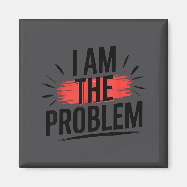 Imã Eu Sou O Problema Dito Divertido  (Frente)