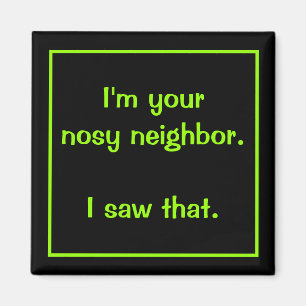 Imã Eu sou seu ímã vizinho Nosy