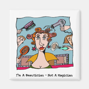 Imã Eu sou um Beautician - não um mágico