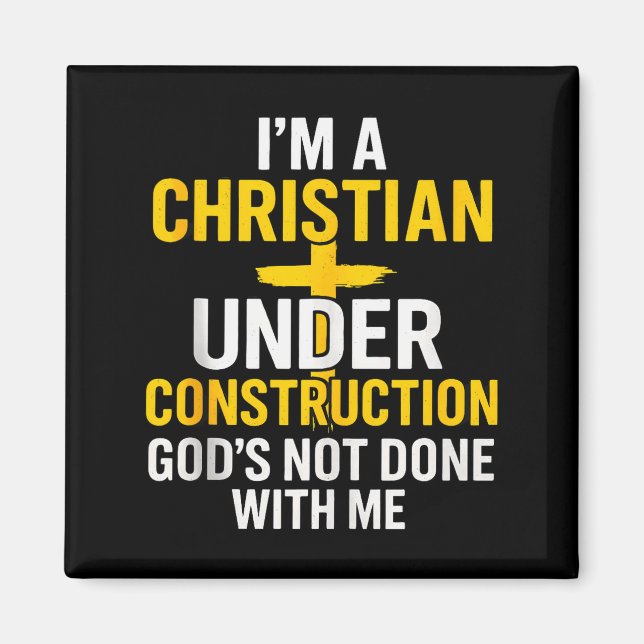 Imã Eu Sou Um Cristão Em Construção Deus Ainda Não Ter (Frente)