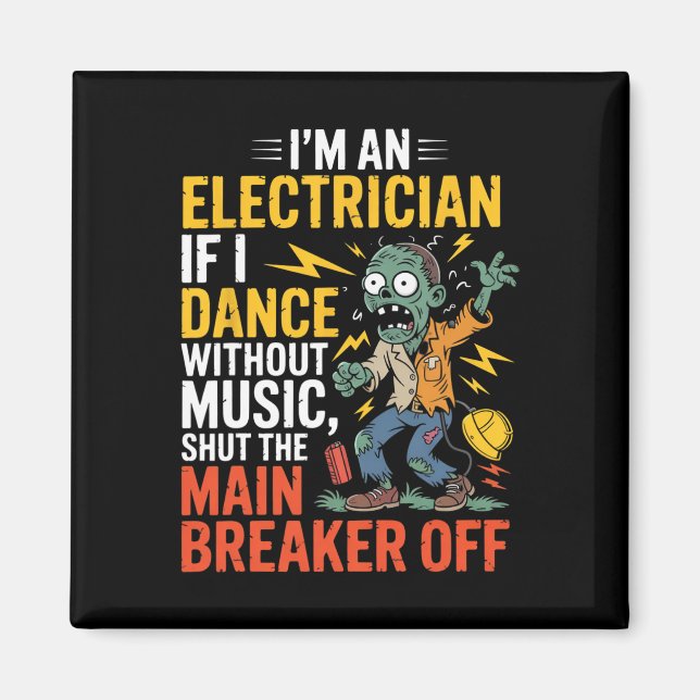 Imã Eu sou um eletricista se eu dançar sem fôlego musi (Frente)