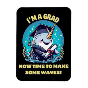 Ímã Eu sou um graduado de narval! Agora é hora de faze