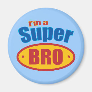 Imã Eu sou um irmão super do super-herói de Bro