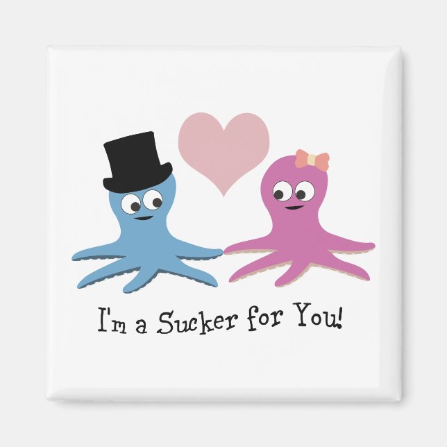 Imã Eu sou um otário para você! Octopi Cute (Frente)