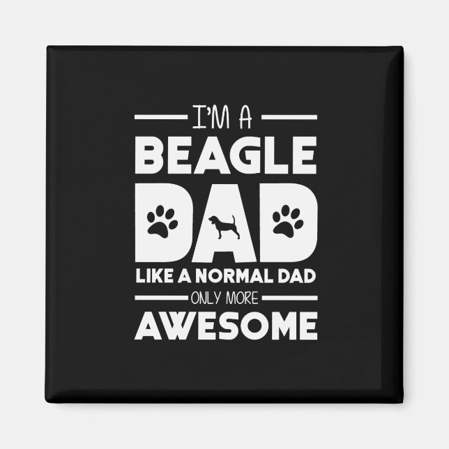 Imã Eu sou um Pai de Beagle só mais incrível (Frente)