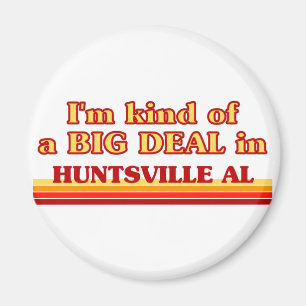 Imã Eu sou um tipo de grande acordo em Huntsville
