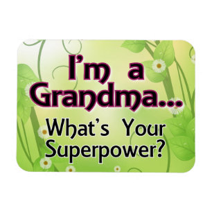 Ímã Eu sou uma avó… O que é sua superpotência