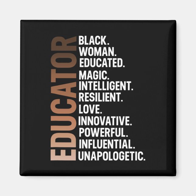Imã Eu Sou Uma Educadora Negra Afro Mulher Mês da Hist (Frente)