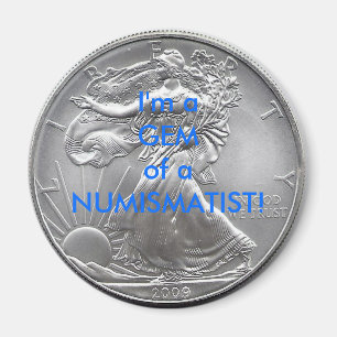 Imã Eu sou uma GEMA de um NUMISMATIST!
