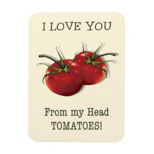 Ímã Eu te amo da cabeça aos dedos do pé: Tomate,