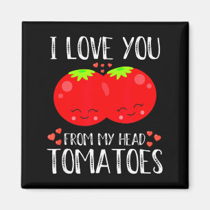 Imã Eu Te Amo Desde Meu Cabeça Tomates Correspondência