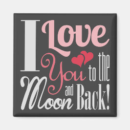 Imã Eu te amo na lua e nas costas - Tipografia mista