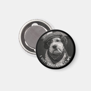 Imã Eu Tenho Esse Cachorro Em Mim Foto Engraçada de Sh