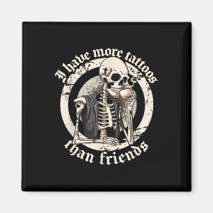 Imã Eu Tenho Mais Tatuagens Do Que Amigos Tatuagens Ad